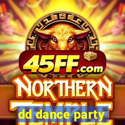 dd dance party